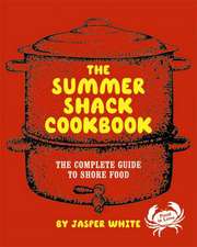 The Summer Shack Cookbook – The Complete Guide to Shore Food