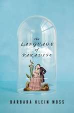 The Language of Paradise – A Novel