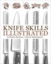 Knife Skills Illustrated – A User′s Manual