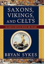 Saxons, Vikings and Celts – The Genetic Roots of Britain and Ireland