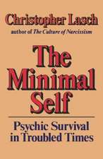 Minimal Self – Psychic Survival in Troubled Times