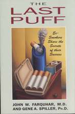 The Last Puff – Ex–Smokers Share the Secrets of their Success (Paper)