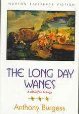 The Long Day Wanes – A Malayan Trilogy