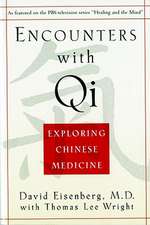 Encounters with Qi – Exploring Chinese Medicine