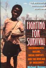 Fighting for Survival – Environmental Decline, Social Conflict, & the New Age of Insecurity (Paper)