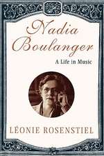 Nadia Boulanger – A Life in Music