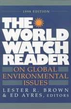 The World Watch Reader on Global Environmental Issues