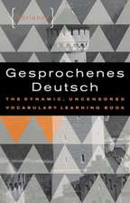 Gesprochenes Deutsch – The Dynamic, Uncensored Vocabulary Learning Book