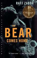 The Bear Comes Home – A Novel