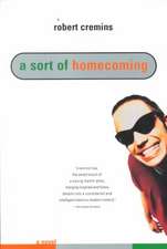 A Sort of Homecoming – A Novel