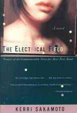 The Electrical Field – A Novel