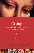 Crying – A Natural & Cultural History of Tears