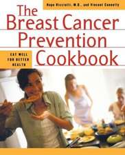 The Breast Cancer Prevention Cookbook