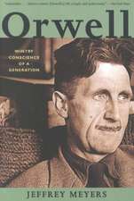 Orwell – Wintry Conscience of a Generation