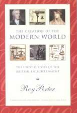 The Creation of the Modern World – The Untold Story of the British Enlightenment