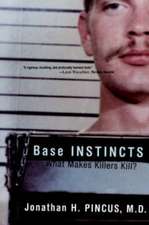 Base Instincts – What Makes Killers Kill