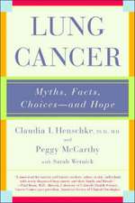 Lung Cancer – Myths, Facts, Choices – & Hope