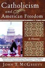 Catholicism and American Freedom – A History