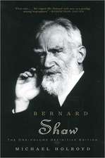 Bernard Shaw – The One–Volume Definitive Edition