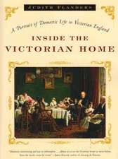 Inside the Victorian Home – A Portrait of Domestic Life in Victorian England