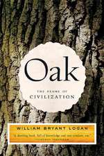 Oak – The Frame of Civilization