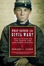 What Caused the Civil War? – Reflections on the South and Southern History