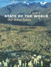 State of the World 2007 – An Urban Planet