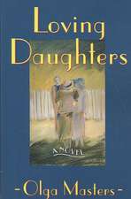 Loving Daughters – A Novel