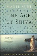 The Age of Shiva – A Novel