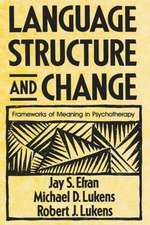 Language Structure and Change – Frameworks of Meaning in Psychotherapy