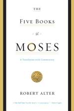 The Five Books of Moses – A Translation with Commentary