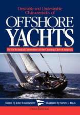 Desirable and Undesirable Characteristics of Offshore Yachts