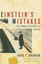 Einstein′s Mistakes – The Human Failings of Genius