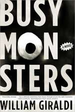 Busy Monsters – A Novel