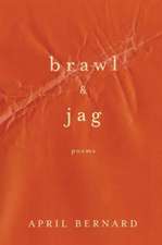 Brawl & Jag – Poems