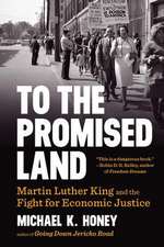 To the Promised Land – Martin Luther King and the Fight for Economic Justice