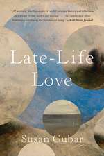 Late–Life Love – A Memoir