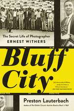 Bluff City – The Secret Life of Photographer Ernest Withers