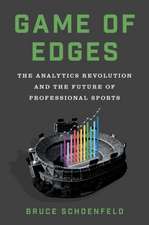 Game of Edges – The Analytics Revolution and the Future of Professional Sports