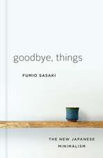 Goodbye, Things – The New Japanese Minimalism