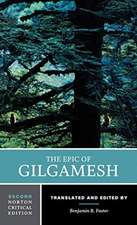 The Epic of Gilgamesh – A Norton Critical Edition