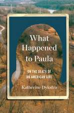 What Happened to Paula – On the Death of an American Girl