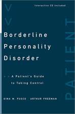 Borderline Personality Disorder – A Patient′s Guide to Taking Control