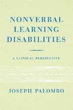 Nonverbal Learning Disabilities – A Clinical Perspective