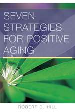 Seven Strategies For Positive Aging