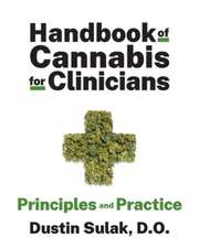 Handbook of Cannabis for Clinicians – Principles and Practice