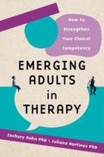 Emerging Adults in Therapy – How to Strengthen Your Clinical Competency