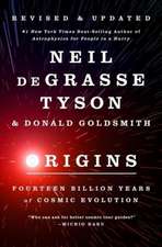 Origins – Fourteen Billion Years of Cosmic Evolution, Revised Edition