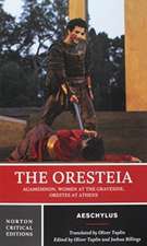 The Oresteia – A Norton Critical Edition