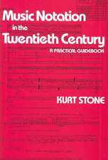 Music Notation in the Twentieth Century – A Practical Guidebook